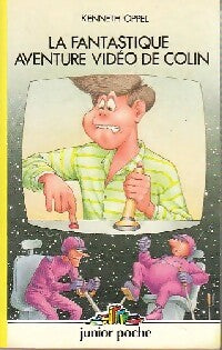 Livrenpoche : La fantastique aventure vidéo de Colin - Kenneth Oppel - Livre