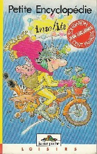 Livrenpoche : Petite encyclopédie insolite - Jean-Pierre Fily - Livre