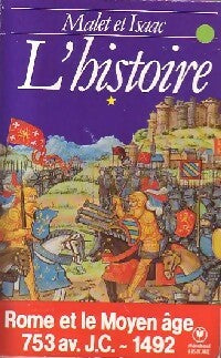 Livrenpoche : L'histoire Tome I : Rome et le Moyen Age (735 av JC-1492) - Jules Isaac, Albert Malet - Livre