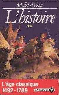 Livrenpoche : L'histoire Tome II : L'âge classique (1492-1789) - Jules Isaac, Albert Malet - Livre