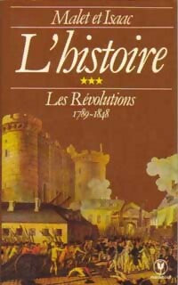 Livrenpoche : L'histoire Tome III : Les Révolutions (1789-1848) - Jules Isaac, Albert Malet - Livre