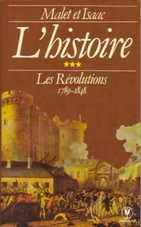 L'histoire Tome III : Les Révolutions (1789-1848) - Jules Isaac ; Albert Malet -  Université - Livre