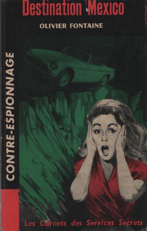 Destination Mexico - Olivier Fontaine - Livre