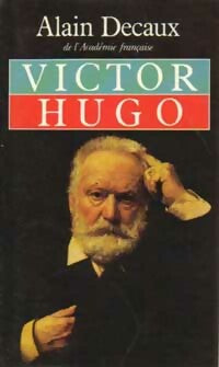 Livrenpoche : Victor Hugo Tome II - Alain Decaux - Livre