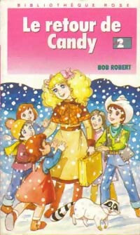 Le retour de Candy - Bob Robert -  Bibliothèque rose (4ème série) - Livre