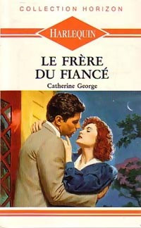 Livrenpoche : Le frère du fiancé - Catherine George - Livre