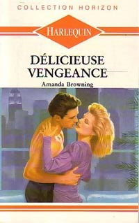 Livrenpoche : Délicieuse vengeance - Amanda Browning - Livre