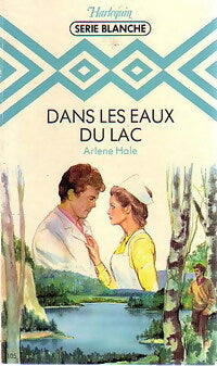 Livrenpoche : Dans les eaux du lac - Arlène Hale - Livre
