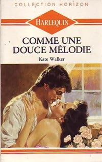 Livrenpoche : Comme une douce mélodie - Kate Walker - Livre