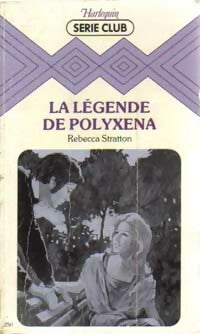 Livrenpoche : La légende de Polyxena - Rebecca Stratton - Livre