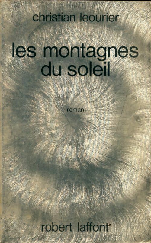 Livrenpoche : Les montagnes du soleil - Christian Léourier - Livre