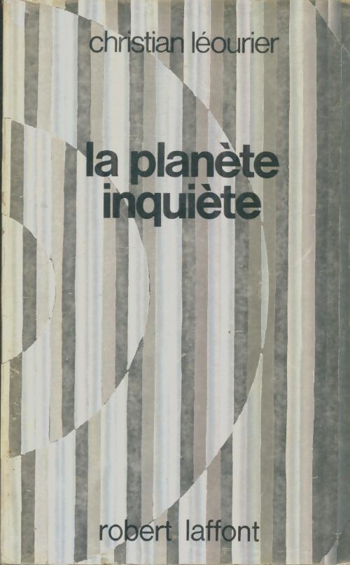 Livrenpoche : La planète inquiète - Christian Léourier - Livre