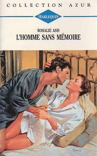 Livrenpoche : L'homme sans mémoire - Rosalie Ash - Livre