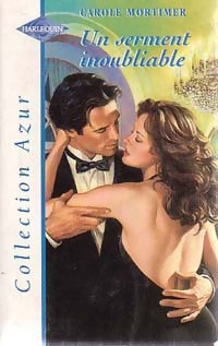 Livrenpoche : Un serment inoubliable - Carole Mortimer - Livre