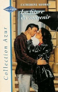 La fièvre du souvenir - Catherine George - Livre