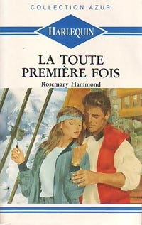 Livrenpoche : La toute première fois - Rosemary Hammond - Livre