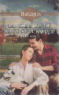 Livrenpoche : La chance de Katy Stockwell - Risa Kirk - Livre
