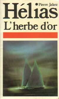 Livrenpoche : L'herbe d'or - Pierre-Jakez Hélias - Livre
