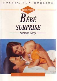 Livrenpoche : Bébé-surprise - Suzanne Carey - Livre