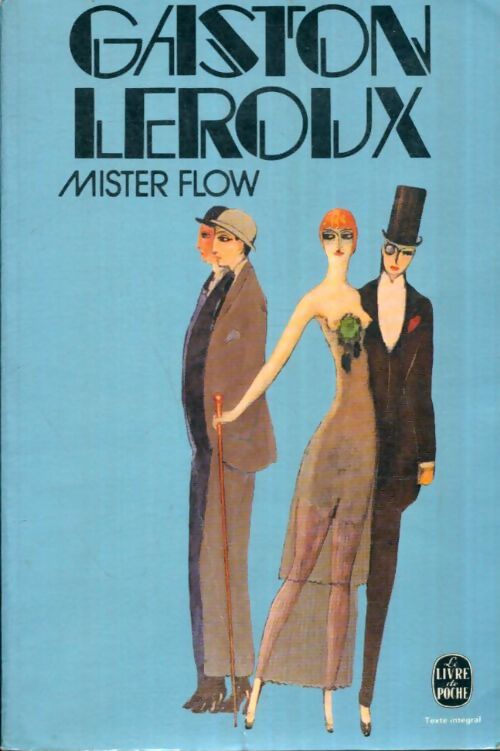 Livrenpoche : Mister Flow - Gaston Leroux - Livre