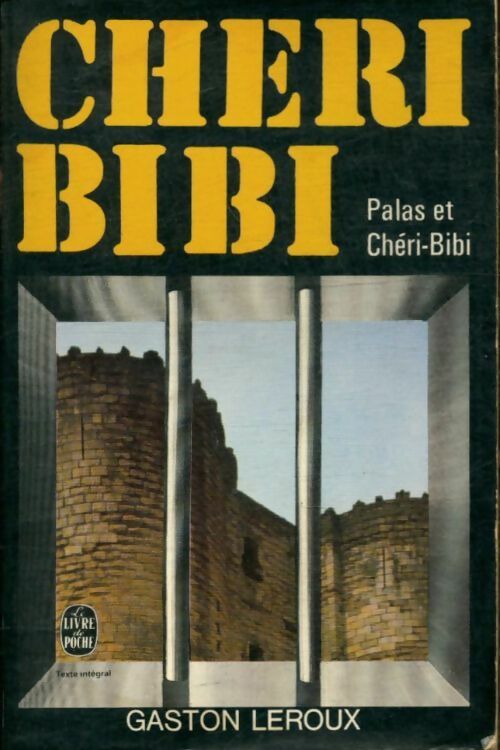 Livrenpoche : Chéri-Bibi - Palas et Chéri Bibi - Gaston Leroux - Livre