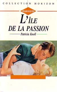 Livrenpoche : L'île de la passion - Patricia Knoll - Livre