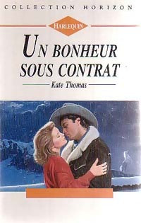 Livrenpoche : Un bonheur sous contrat - Kate Thomas - Livre