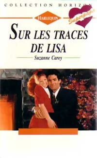 Livrenpoche : Sur les traces de Lisa - Suzanne Carey - Livre