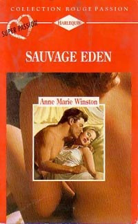 Livrenpoche : Sauvage eden - Anne Marie Winston - Livre