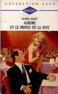 Livrenpoche : Aurore et le prince de la nuit - Rachel Elliot - Livre