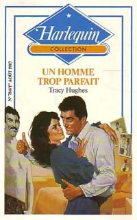 Livrenpoche : Un homme trop parfait - Tracy Hughes - Livre