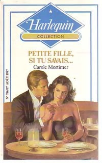 Livrenpoche : Petite fille, si tu savais... - Carole Mortimer - Livre