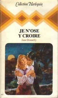 Livrenpoche : Je n'ose y croire - Jane Donnelly - Livre