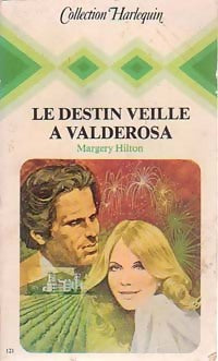 Livrenpoche : Le destin veille à Valderosa - Margery Hilton - Livre