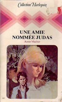 Livrenpoche : Une amie nommée Judas - Anne Mather - Livre