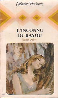 Livrenpoche : L'inconnu du bayou - Janet Dailey - Livre