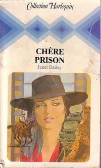 Livrenpoche : Chère prison - Janet Dailey - Livre