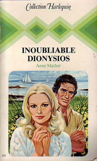 Livrenpoche : Inoubliable Dionysos - Anne Mather - Livre