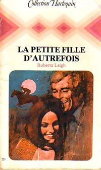 Livrenpoche : La petite fille d'autrefois - Roberta Leigh - Livre