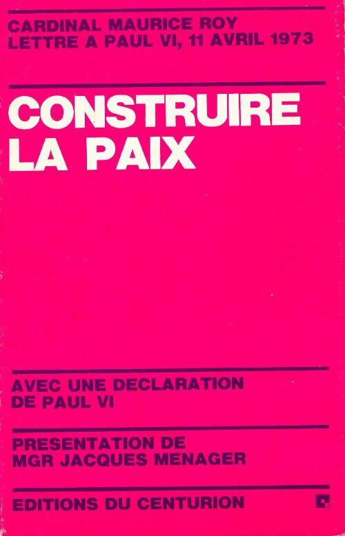 Livrenpoche : Construire la paix - Maurice Roy - Livre