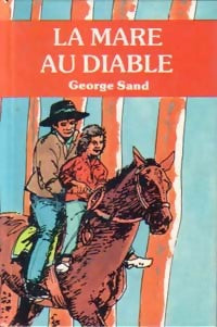 La mare au diable - George Sand -  Dargaud Jeunesse - Livre