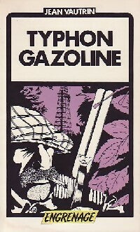 Typhon-gazoline - Jean Vautrin - Livre