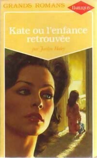 Livrenpoche : Kate ou l'enfance retrouvée - Jocelyn Haley - Livre