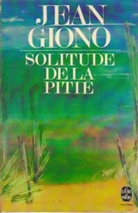 Livrenpoche : Solitude de la pitié - Jean Giono - Livre