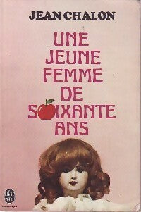 Livrenpoche : Une jeune femme de soixante ans - Jean Chalon - Livre