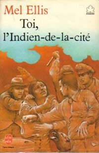 Livrenpoche : Toi, l'indien-de-la-cité - Mel Ellis - Livre