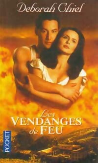 Livrenpoche : Les vendanges de feu - Deborah Chiel - Livre