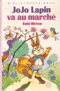 Livrenpoche : Jojo Lapin va au marché - Enid Blyton - Livre