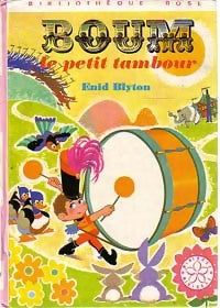 Boum le petit tambour - Enid Blyton -  Bibliothèque rose (3ème série) - Livre