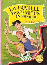 Livrenpoche : La famille Tant-Mieux en péniche - Enid Blyton - Livre